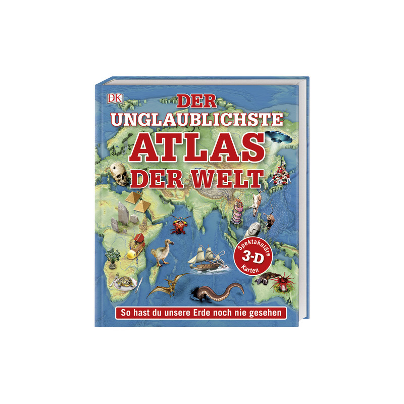Dorling Kindersley Der unglaublichste Atlas der Welt